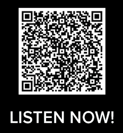 QR code linking to audio content with 'LISTEN NOW!' prompt