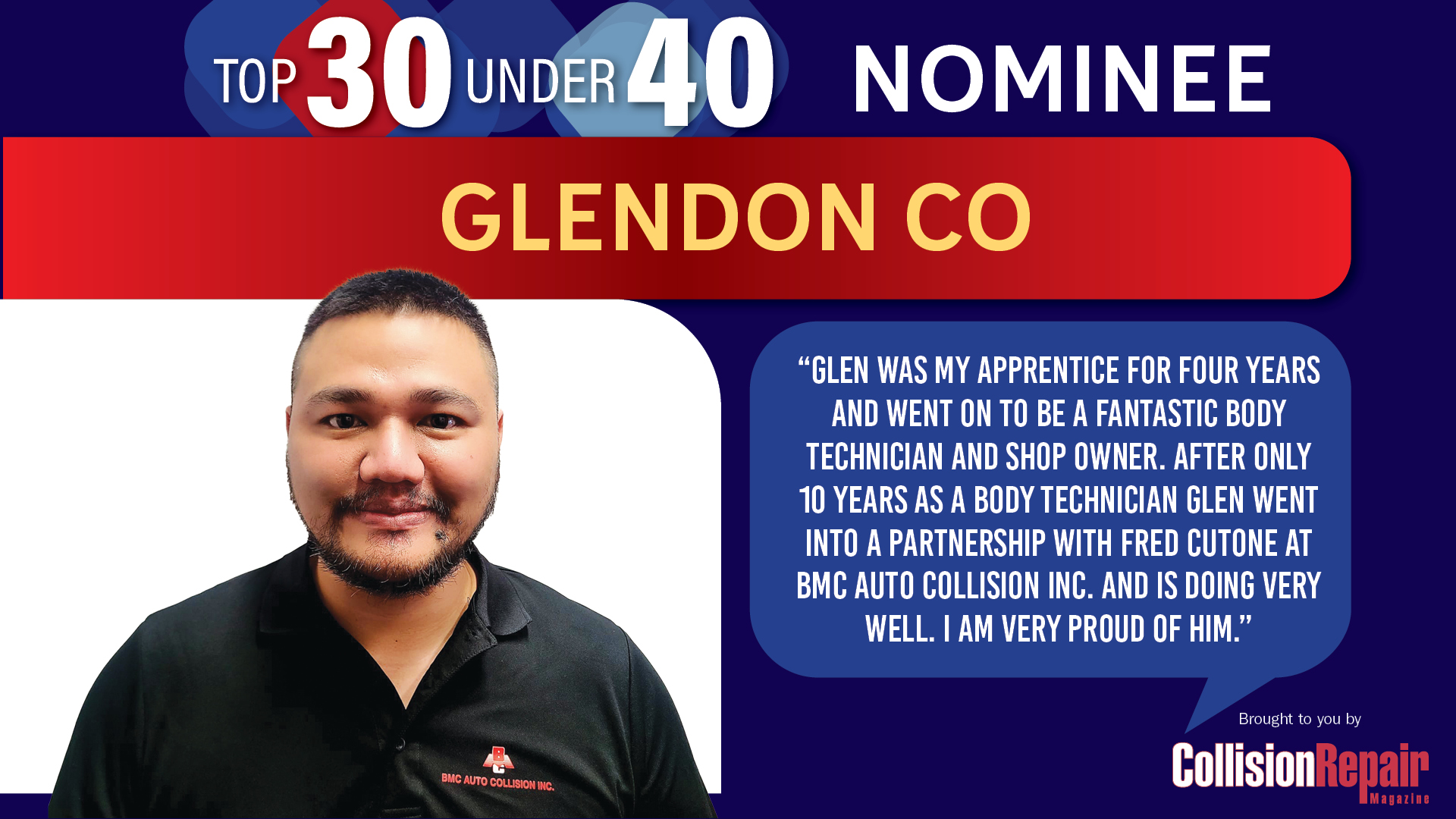 Glendon Co nominee for Top 30 Under 40 in auto body repair industry