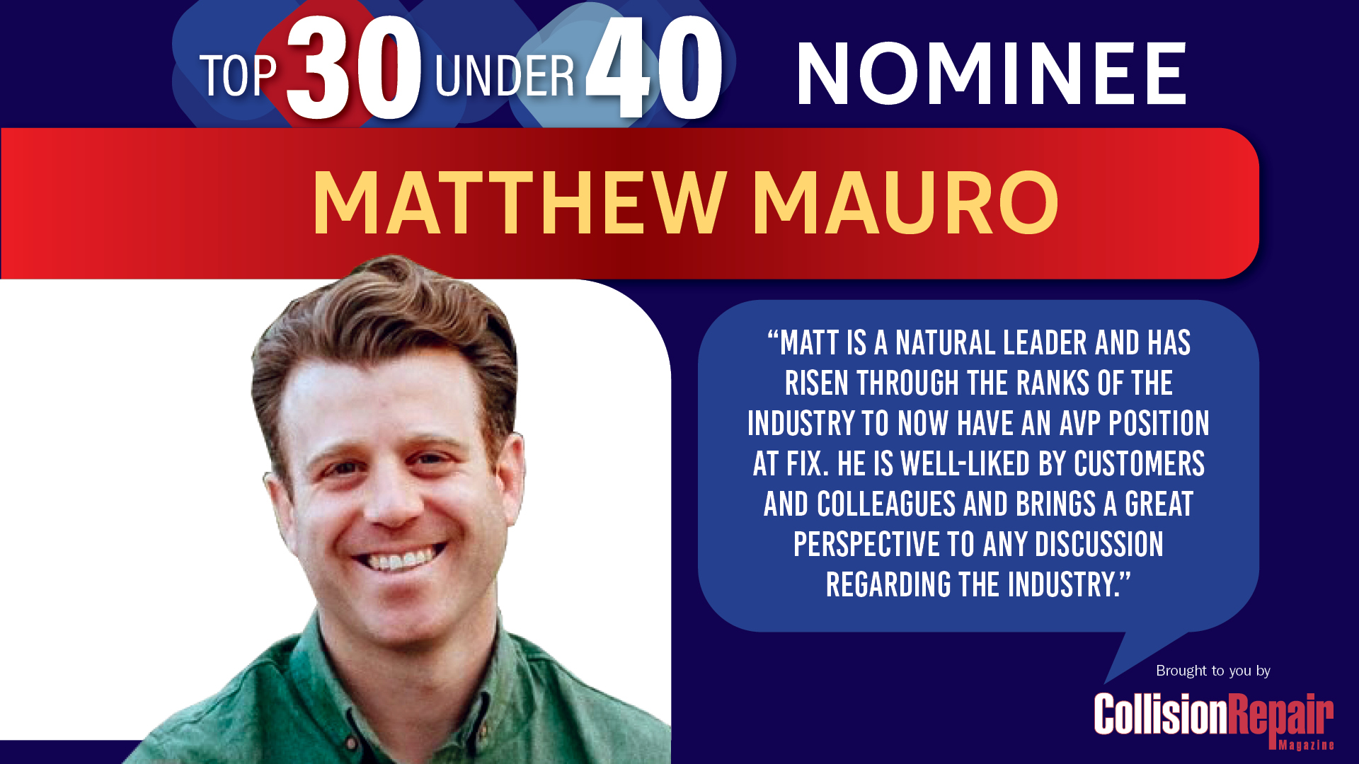 Matthew Mauro, Top 30 Under 40 nominee in green shirt, CollisionRepair Magazine