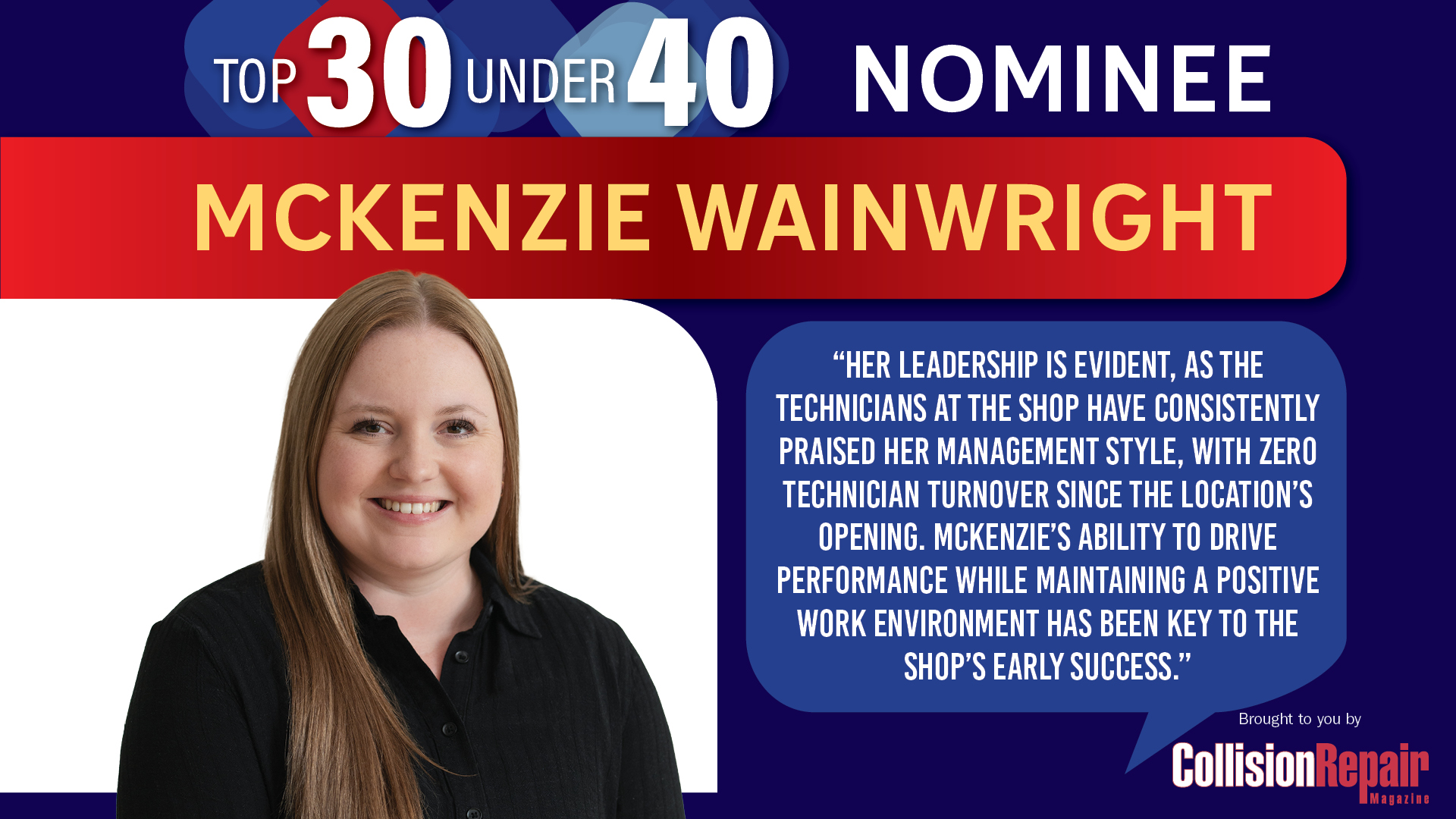 McKenzie Wainwright, Top 30 Under 40 nominee for Collision Repair Magazine