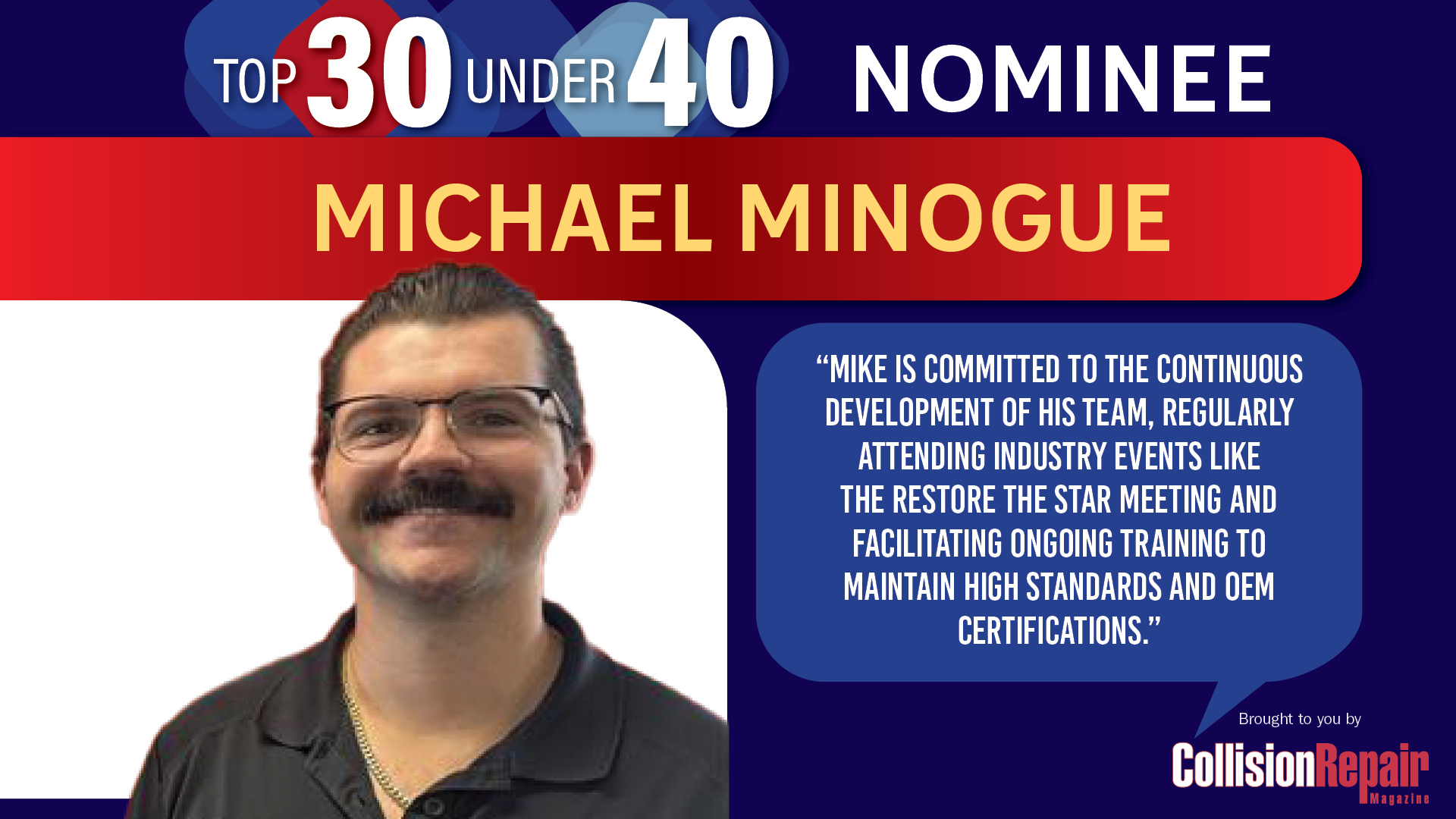 Michael Minogue, Top 30 Under 40 nominee in collision repair industry