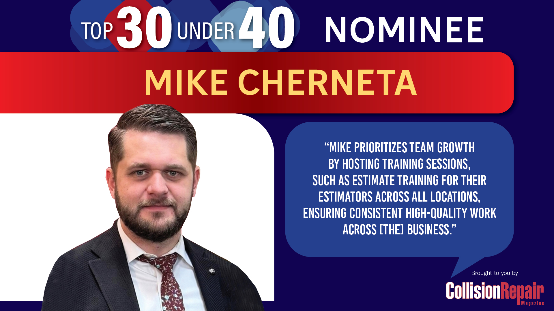 Mike Cherneta, Top 30 Under 40 nominee in collision repair industry