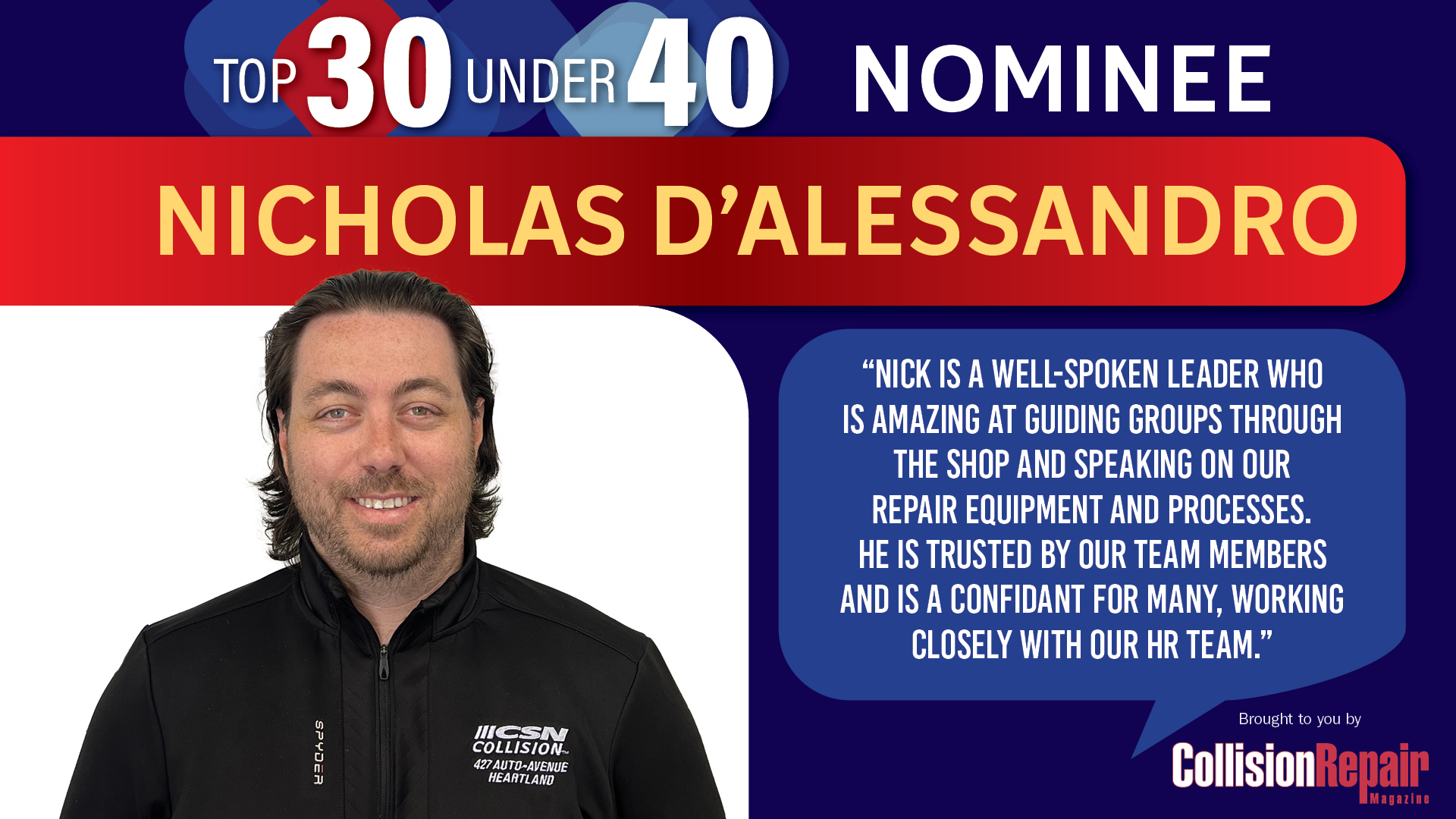 Nicholas D'Alessandro, Top 30 Under 40 nominee for Collision Repair industry