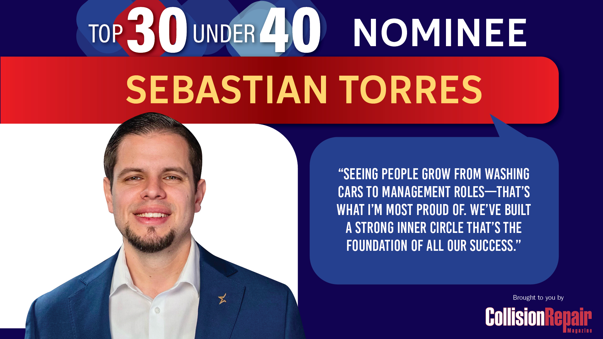Sebastian Torres, Top 30 Under 40 nominee in blue and red professional graphic