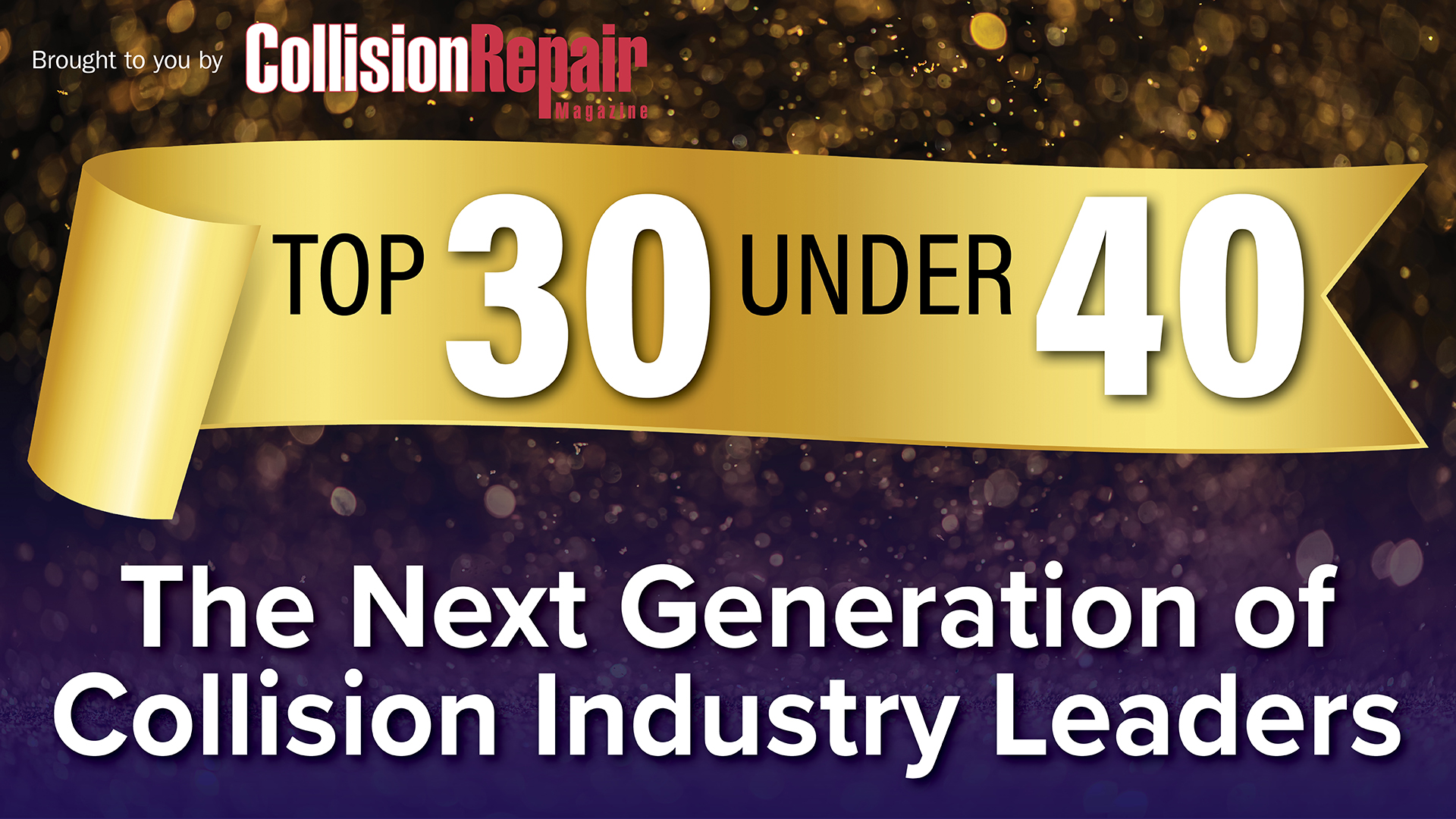 Top 30 Under 40 Collision Industry Leaders promotional banner