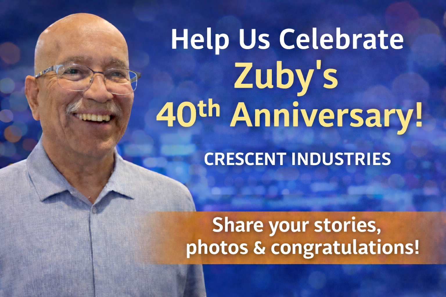 Zuby's 40th Anniversary celebration poster with smiling executive in blue shirt