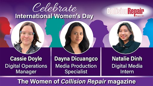 Three women celebrated for International Women's Day at Collision Repair magazine: Cassie Doyle, Dayna Dicuangco, and Natalie Dinh