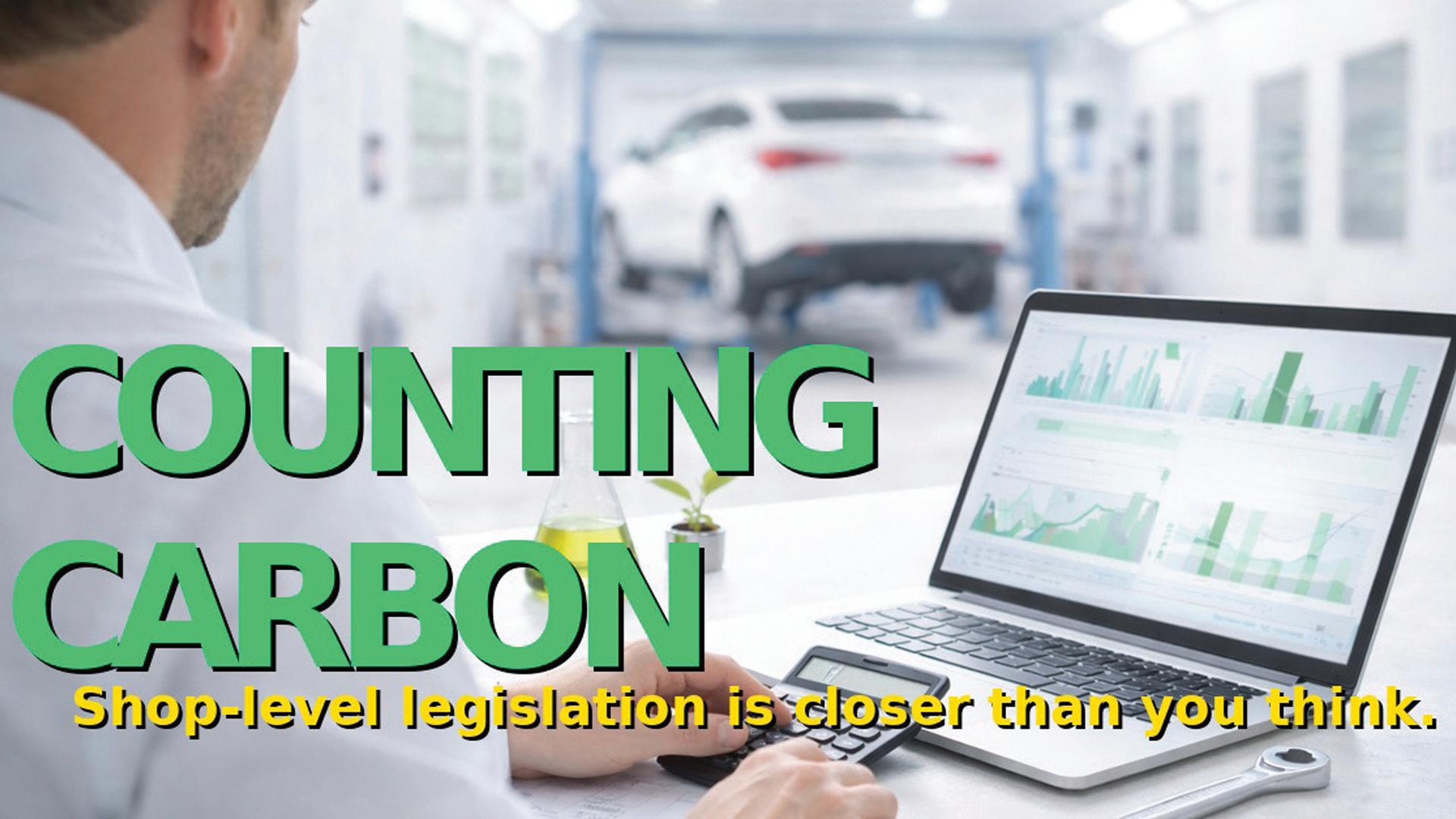Man reviewing carbon accounting data on laptop in automotive facility with 'Counting Carbon' messaging overlay