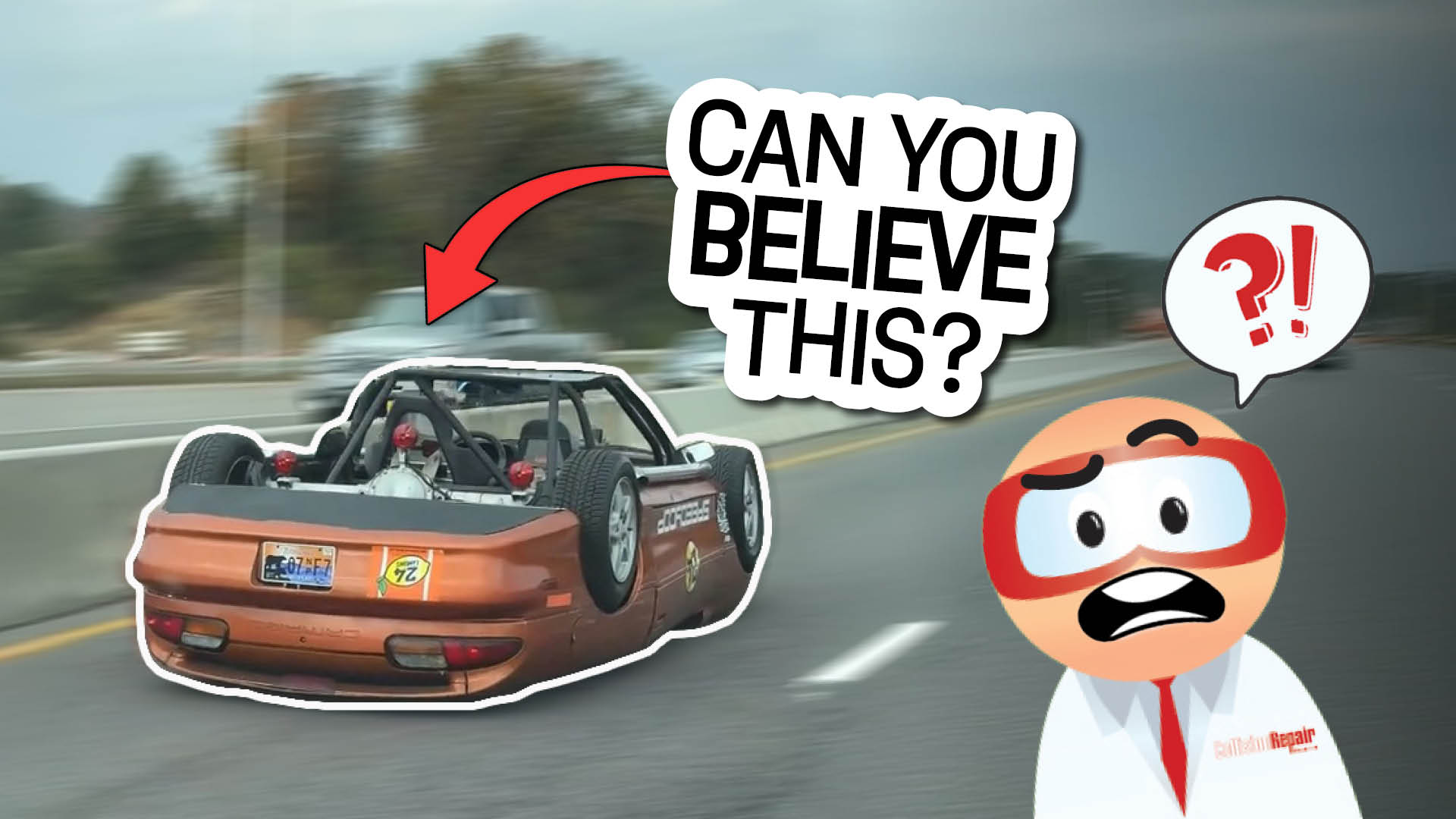 Cartoon character reacting with shock to a modified car on highway, with 'Can you believe this?' speech bubble