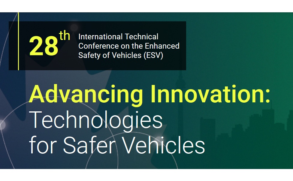 28th International Technical Conference on Enhanced Safety of Vehicles banner with theme 'Advancing Innovation: Technologies for Safer Vehicles'