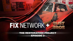 Fix Network and Rust Bros logo for The Restoration Project Episode 3 featuring a red classic car in a workshop