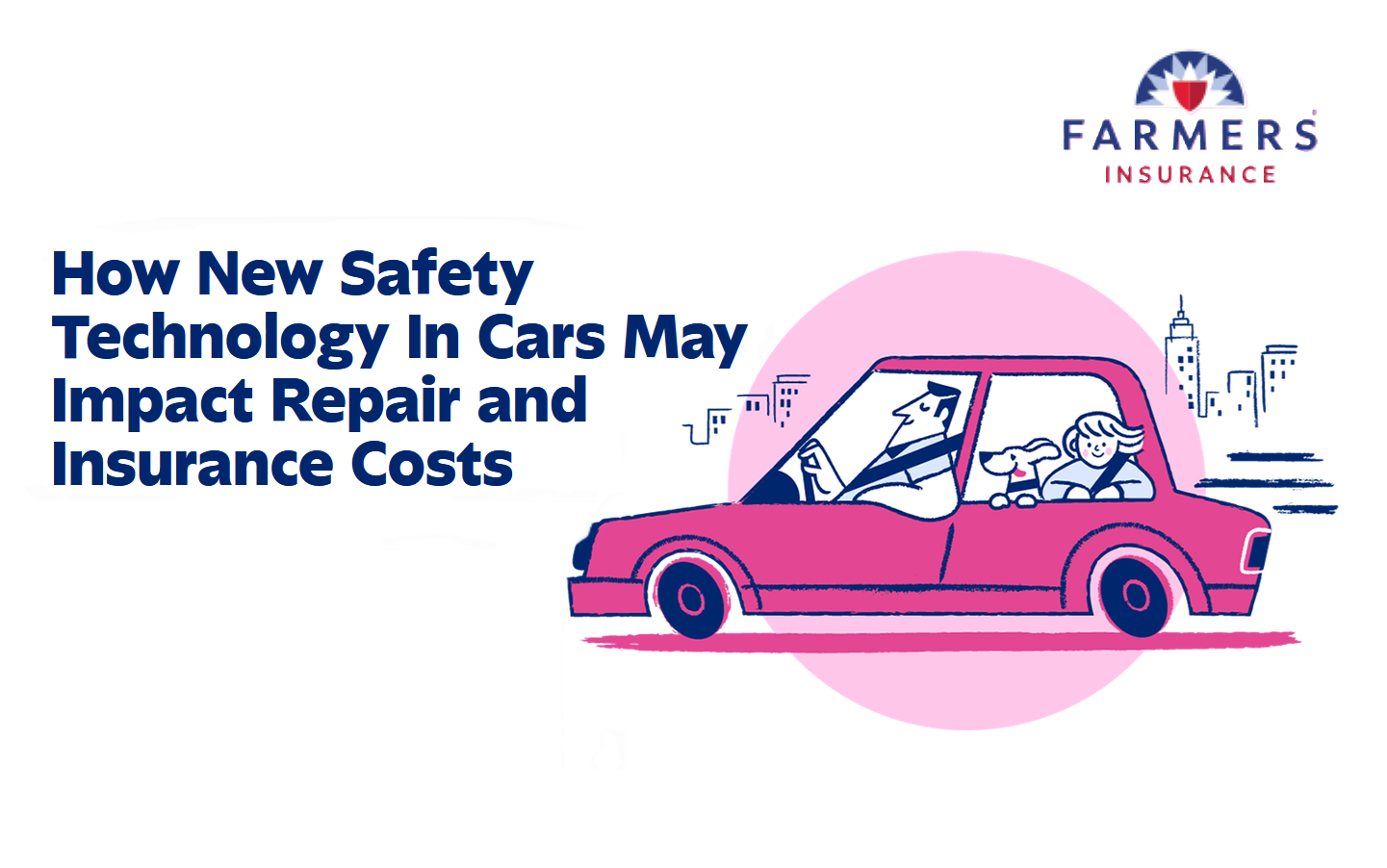 Farmers Insurance guide on how new car safety technology impacts repair and insurance costs