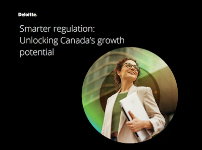 Deloitte logo with headline 'Smarter regulation: Unlocking Canada's growth potential' and professional woman in business attire