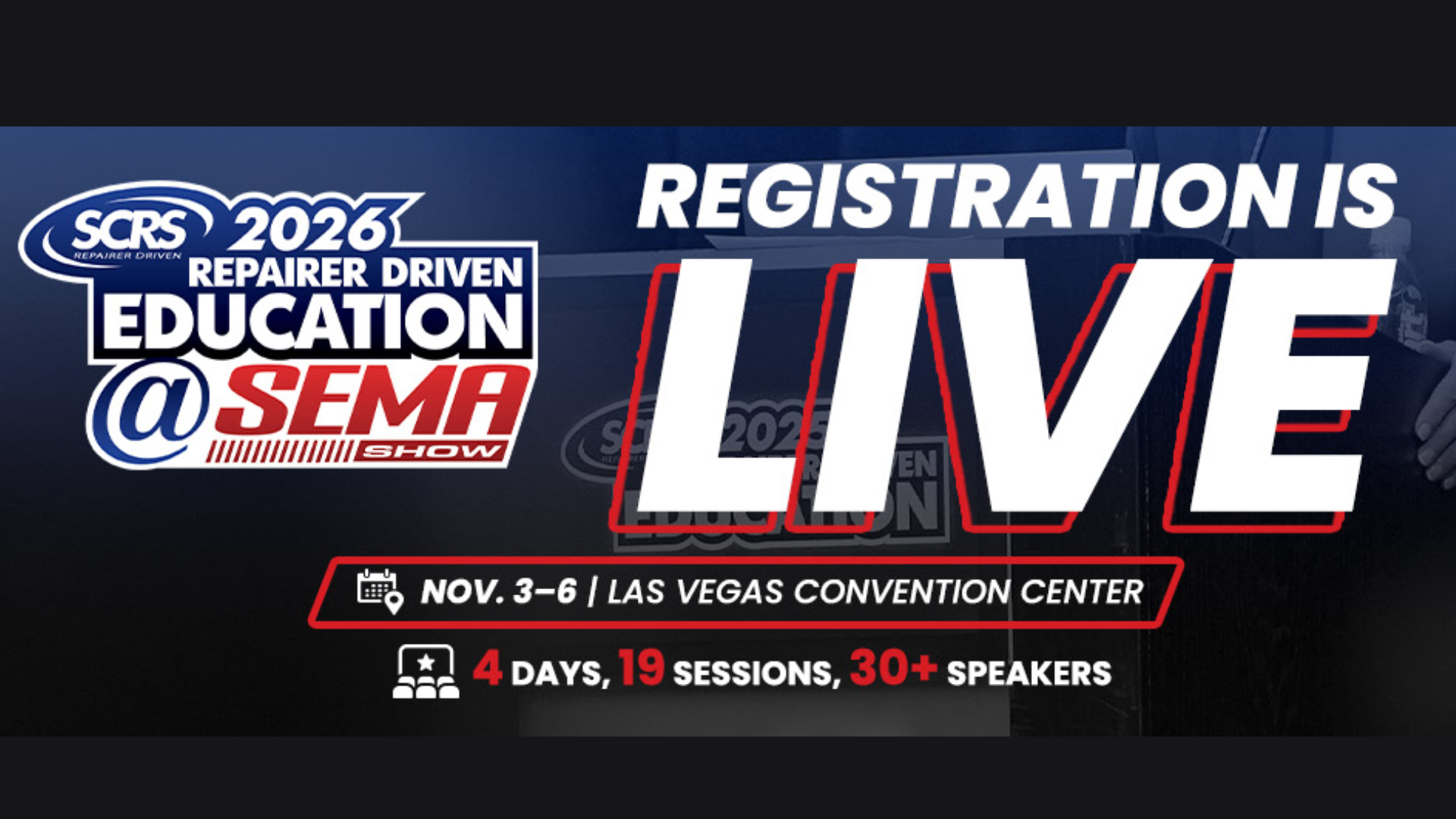SEMA 2026 Repaired Education conference registration banner announcing live event November 3-6 at Las Vegas Convention Center with 4 days, 19 sessions, and 30+ speakers